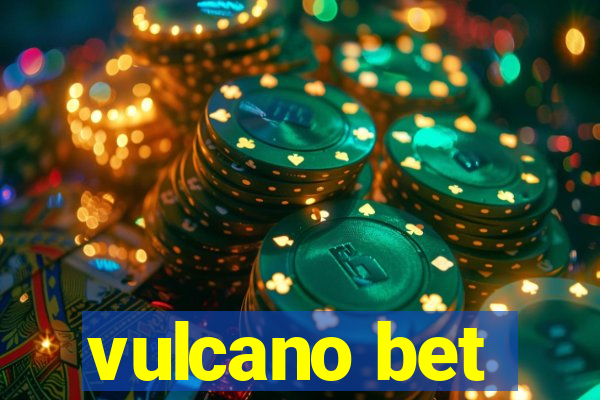 vulcano bet